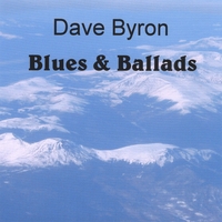 Dave Byron : Blues & Ballads