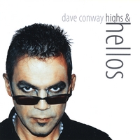 Dave Conway : Highs & Hellos