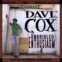 Dave Cox : Unbridled Enthusiasm