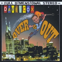 Dave Cox : Over And Out