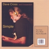 DAVE CROSS AND CROSSECTION: Simple