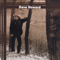DAVE HOWARD: I Tried To Tell You