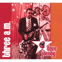 Dave Jacoby : Three a.m.