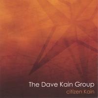 The Dave Kain Group : Citizen Kain