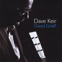 Dave Keir: Good Grief!