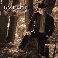 Dave Keyes : Roots In The Blues