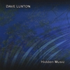 DAVE LUXTON: Hidden Music