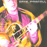 DAVE MASCALL: Anything You Need