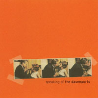 The Davenports : Speaking of The Davenports
