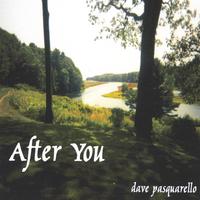Dave Pasquarello : After You