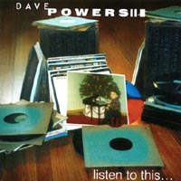 Dave Powers : Listen To This