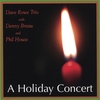 DAVE ROWE TRIO WITH DENNY BREAU AND PHIL HOUSE: A Holiday Concert