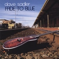 Dave Sadler: Fade to Blue