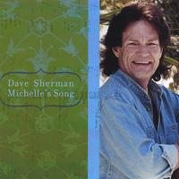 DAVE SHERMAN: Michelle's Song