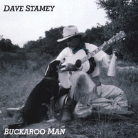 DAVE STAMEY: Buckaroo Man