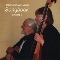 Dave and Sue Cross : Songbook, Volume 1
