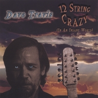 Dave Travis : 12String Crazy