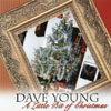 DAVE YOUNG: A Little Bit of Christmas