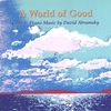DAVID ABRAMSKY: A World of Good