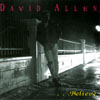 DAVID ALLEN: ...Believe