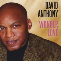 DAVID ANTHONY: Wonder Love