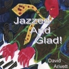 DAVID ARIVETT: Jazzed And Glad