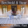 David Berchtold: Ghosts of Music Past