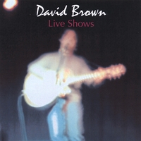 DAVID BROWN: Live Shows