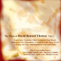 David Bennett Thomas : The Music of David Bennett Thomas, Vol. 1