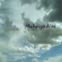 DAVID "WHITE CLOUD" BURKHART: Mahpiya A'te