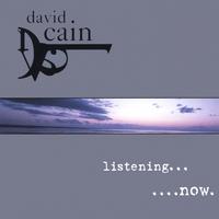 DAVID CAIN (CONNECTICUT, USA): listening...now.