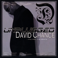 DAVID CHANCE / Unplugged