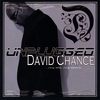 DAVID CHANCE: Unplugged