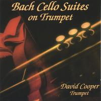 DAVID COOPER: J.S. Bach Cello Suites on Trumpet 1-3