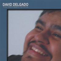 DAVID DELGADO: You Have Been Faithful