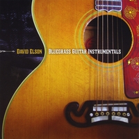 David Elson : Bluegrass Guitar Instrumentals