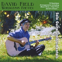 DAVID A. FIELD: Wordless Poetry