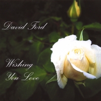 David Ford : Wishing You Love