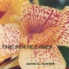 DAVID G. HUNTER: The State Lines