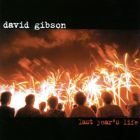DAVID GIBSON: last year's life