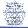 DAVID GORDON: To Whom It May Concern: the Story of Bach's Mass in B Minor