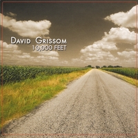 David Grissom : 10,000 Feet