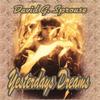 DAVID G. SPROUSE: Yesterday's Dreams