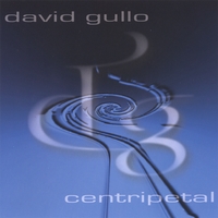 David Gullo : CENTRIPETAL