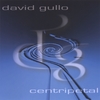 David Gullo: CENTRIPETAL