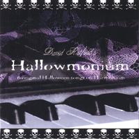David Hatfield : Hallowmonium - 6 Original Halloween Songs On Harmonium