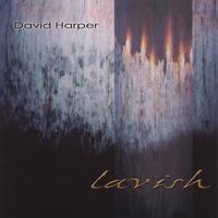 David Harper : Lavish