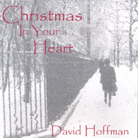 DAVID HOFFMAN: Christmas In Your Heart