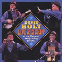 David Holt with Zeb Holt : Live & Kickin' at the National Storytelling Festival