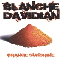 BLANCHE DAVIDIAN: Orange Sunshine